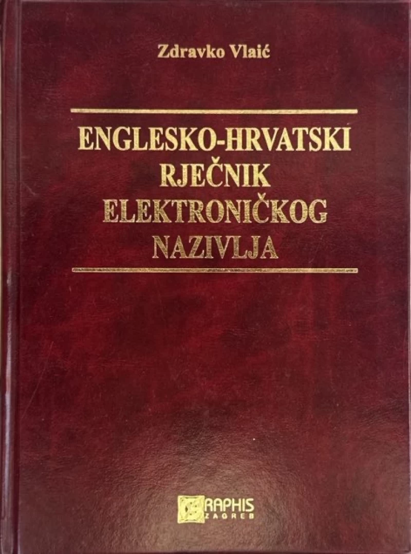 vlaic zdravko englesko hrvatski rjecnik elektronickog nazivlja J7MZ